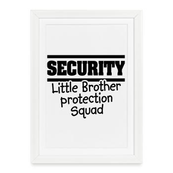 Sécurité Petit frère protection squat - Big bro - Affiche encadrée (27 × 37 cm) - blanc - Devant