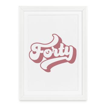 Quarante-40e anniversaire pour les femmes de 40 ans - Affiche encadrée (27 × 37 cm) - blanc - Devant