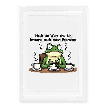 Espresso frog – N’avez pas envie de prendre votre premier café - Affiche encadrée (27 × 37 cm) - blanc - Devant