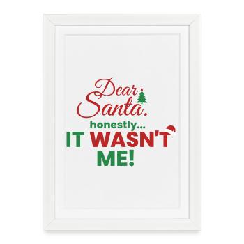 Cher Père Noël – Honnêtement, ce n’était pas moi ! - Affiche encadrée (27 × 37 cm) - blanc - Devant