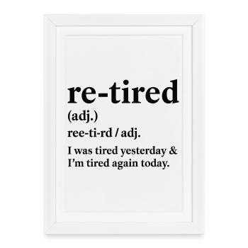 Définition de la pension de retraite Humour pour retraités Drôle - Affiche encadrée (27 × 37 cm) - blanc - Devant