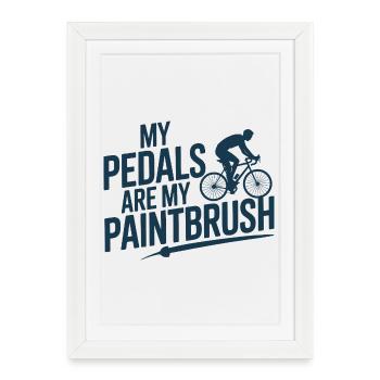 Pedals Are My Paintbrush  - Framed poster (27 × 37 cm) - white - Front