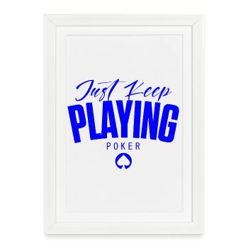 POKER -keep playing poker - luxurious design - Affiche encadrée (27 × 37 cm) - blanc - Devant
