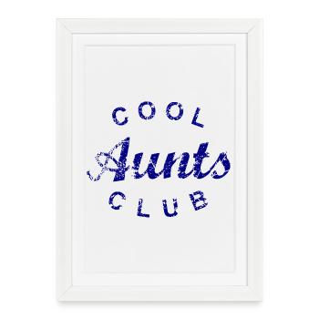 Cadeau de la fête des mères du Cool Aunts Club - Affiche encadrée (27 × 37 cm) - blanc - Devant