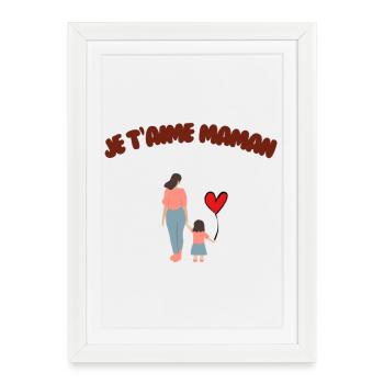 Je t'aime Maman - Affiche encadrée (27 × 37 cm) - blanc - Devant