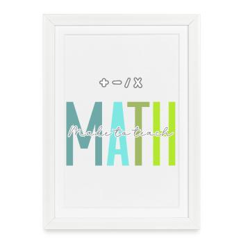 Math Made to Teach Math Teacher Design - Framed poster (27 × 37 cm) - white - Front