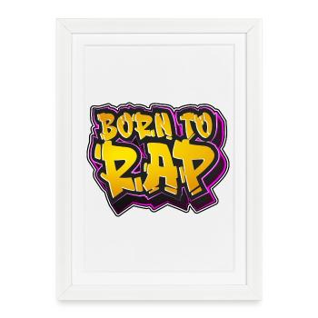 Born to rap - Framed poster (27 × 37 cm) - white - Front