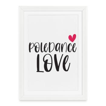 Pole Dance Dancer Poledancing Love Gift - Affiche encadrée (27 × 37 cm) - blanc - Devant