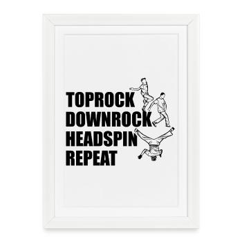 Toprock Downrock Headspin Répétition - Affiche encadrée (27 × 37 cm) - blanc - Devant