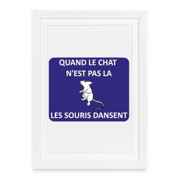 When the cat is away, the mice will play - Framed poster (27 × 37 cm) - white - Front