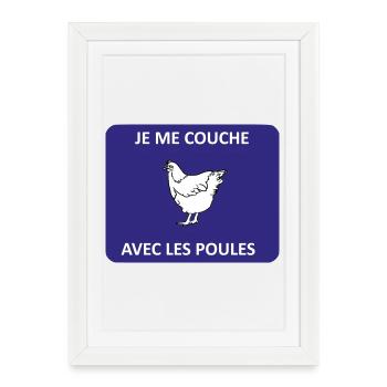 Je me couche avec les poules - Affiche encadrée (27 × 37 cm) - blanc - Devant