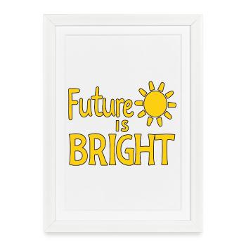 Future Is Bright - Sun - Framed poster (27 × 37 cm) - white - Front