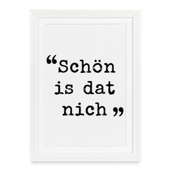 Ruhrpott Schön is dat nich Ruhrgebiet dialekt  - Gerahmtes Poster (27 × 37 cm) - Weiß - Vorne