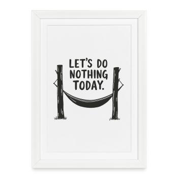 Let's do nothing today Hammock Relaxation - Framed poster (27 × 37 cm) - white - Front