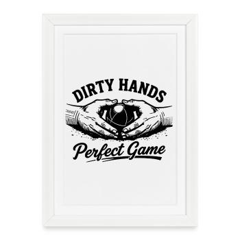 Dirty Hands Parfait Jeu Boule Pétanque Sport - Affiche encadrée (27 × 37 cm) - blanc - Devant