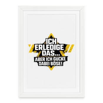 Ich mach das aber ich gucke dabei böse Möwe - Gerahmtes Poster (27 × 37 cm) - Weiß - Vorne