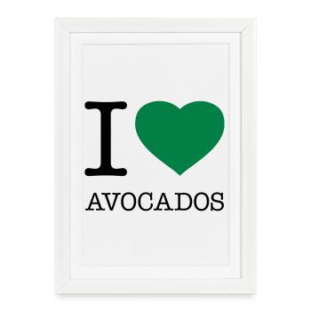 I LOVE AVOCADOS - Affiche encadrée (27 × 37 cm) - blanc - Devant