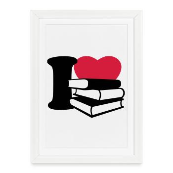I love books - J'aime les livres - Affiche encadrée (27 × 37 cm) - blanc - Devant