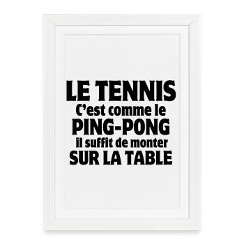 tennis, tennis comedy, table tennis - Framed poster (27 × 37 cm) - white - Front