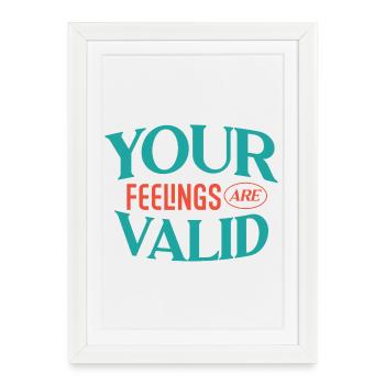 Tes sentiments sont valides - Affiche encadrée (27 × 37 cm) - blanc - Devant
