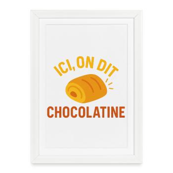 Here we say chocolatine - Framed poster (27 × 37 cm) - white - Front