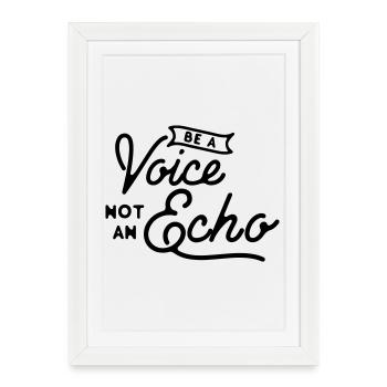Be a Voice Not an Echo - Leadership Integrity - Framed poster (27 × 37 cm) - white - Front
