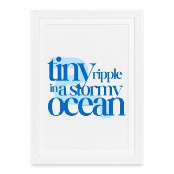 Tiny ripple in a stormy ocean (blue background) - Framed poster (27 × 37 cm) - white - Front
