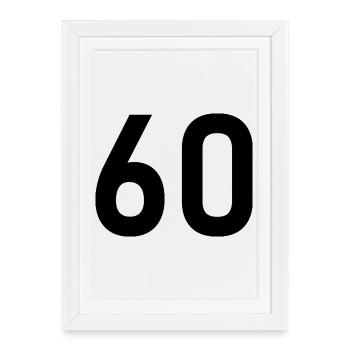 60. 60 YEARS. 60th ANNIVERSARY. 60TH BIRTHDAY. - Framed poster (27 × 37 cm) - white - Front