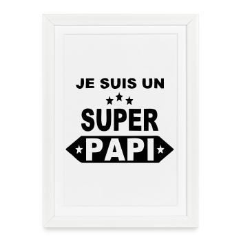 Je suis un super papi - Affiche encadrée (27 × 37 cm) - blanc - Devant