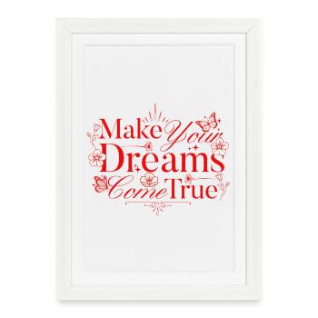 Make your floral dreams come true - Framed poster (27 × 37 cm) - white - Front