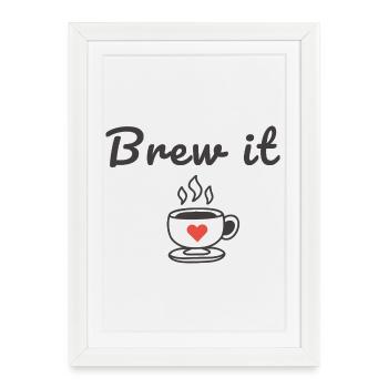 Brew It Coffee Quote Cute Minimal Cup Design - Framed poster (27 × 37 cm) - white - Front