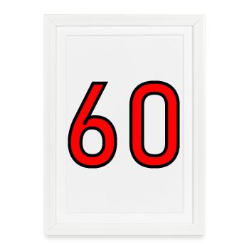 60. 60 YEARS. 60th ANNIVERSARY. 60TH BIRTHDAY. - Framed poster (27 × 37 cm) - white - Front