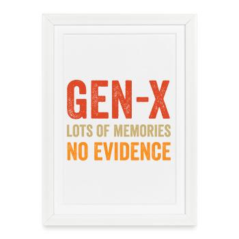 Generation X - Lot of Memories. No Evidence. - Framed poster (27 × 37 cm) - white - Front