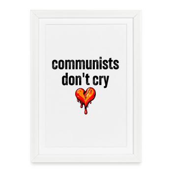 communists don't cry - Framed poster (27 × 37 cm) - white - Front