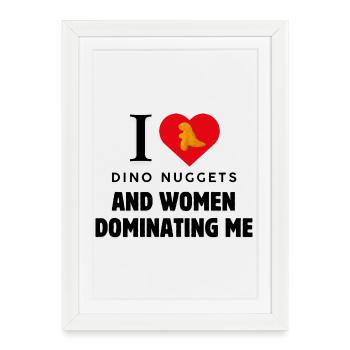 I Love Dino Nuggets Lustiger Spruch - Framed poster (27 × 37 cm) - white - Front