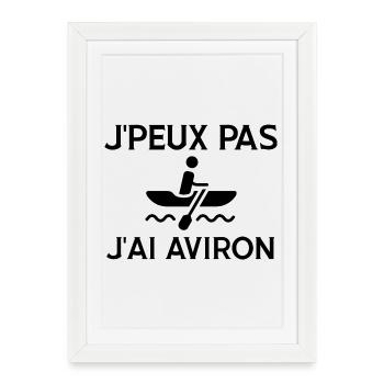 j'peux pas j'ai aviron cadeau anniversaire humour - Affiche encadrée (27 × 37 cm) - blanc - Devant