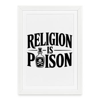 Religion is Poison - Framed poster (27 × 37 cm) - white - Front