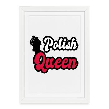 Polish Queen Poland - Framed poster (27 × 37 cm) - white - Front
