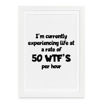 Je vis la vie avec 50 surprises par heure # - Affiche encadrée (27 × 37 cm) - blanc - Devant