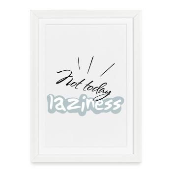 not Today - Framed poster (27 × 37 cm) - white - Front