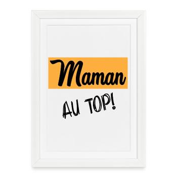 MAMAN. FÊTE DES MÈRES. BONNE FÊTE MAMAN - Affiche encadrée (27 × 37 cm) - blanc - Devant