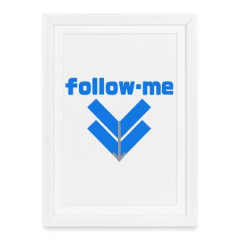 Follow me - Gerahmtes Poster (27 × 37 cm) - Weiß - Vorne