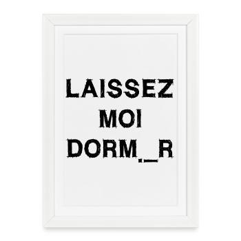 LET ME SLEEP! (sleep, night, nap) black - Framed poster (27 × 37 cm) - white - Front