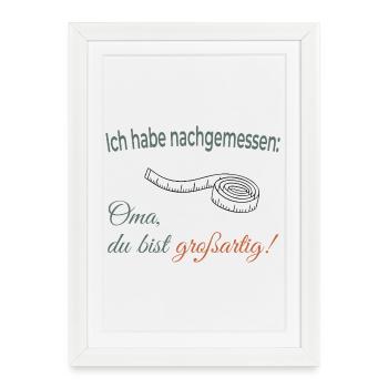 I measured – Grandma, you're great! - Framed poster (27 × 37 cm) - white - Front