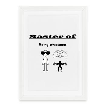 Master of Being awesome - Framed poster (27 × 37 cm) - white - Front