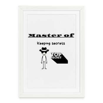 Master of Keeping secrets - Framed poster (27 × 37 cm) - white - Front