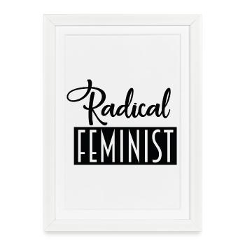 féministe radicale - Affiche encadrée (27 × 37 cm) - blanc - Devant