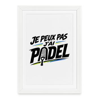 Je peux pas j’ai padel - Affiche encadrée (27 × 37 cm) - blanc - Devant