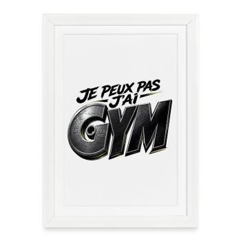 JE PEUX PAS J’AI GYM - Affiche encadrée (27 × 37 cm) - blanc - Devant