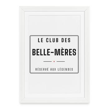 Le Club des Belle-Mères Légendaires - Affiche encadrée (27 × 37 cm) - blanc - Devant